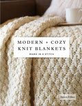 Modern + Cozy Knit Blankets: Collection of 8 Popular Blanket Knitting Patterns